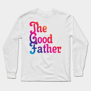 The Good Father 05 Long Sleeve T-Shirt